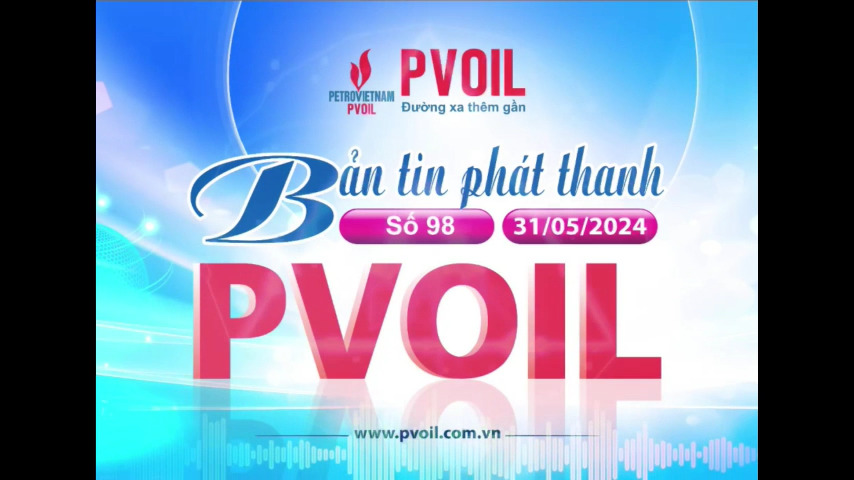 Bản tin PVOIL số 98