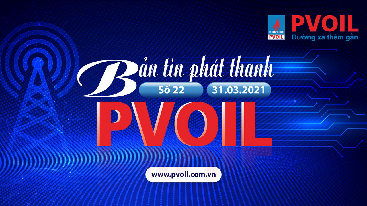 Bản tin PVOIL số 22