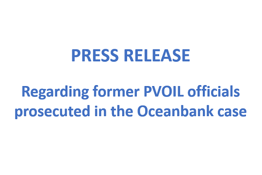 Press release: Regarding former PVOIL officials prosecuted in the Oceanbank case